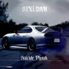 STXLDAN - SUICIDE PHONK - Single