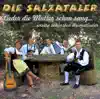Die Salzataler - Lieder die Mutter schon sang - Unsere schönsten Heimatlieder